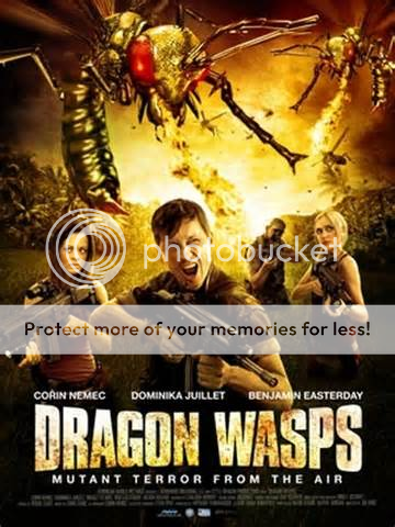 The Gratuitous B-Movie Column 6.3.13 Issue #260: Dragon Wasps (2012 ...